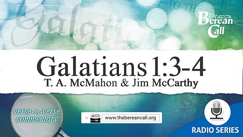 Galatians 1:3-4 - A Verse by Verse Study with Jim McCarthy