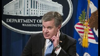 Surprise: Not All of FBI Director Christopher Wray's Testimony on Wednesday Was Forthright