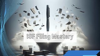 Mastering ISF Filing Due Dates: The Key to Smooth Customs Operations