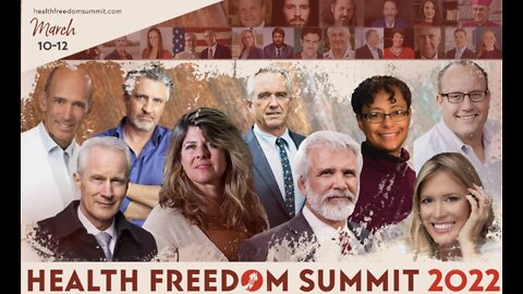 Health Freedom Summit Launches March 10th-12th 2022