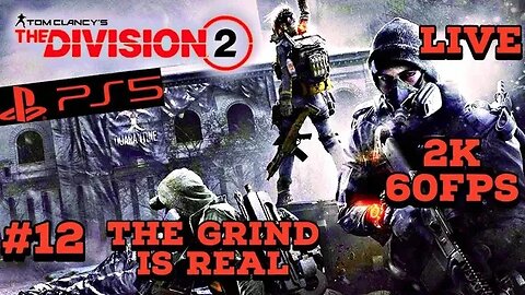 Tom Clancy's Division 2 The Grind Is Real PS5 2K Livestream 12