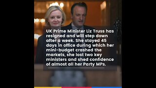 UK Prime Minister Liz Truss resigns