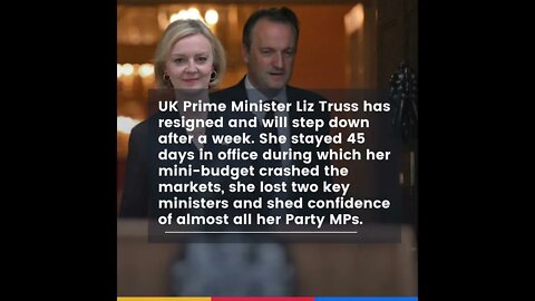 UK Prime Minister Liz Truss resigns