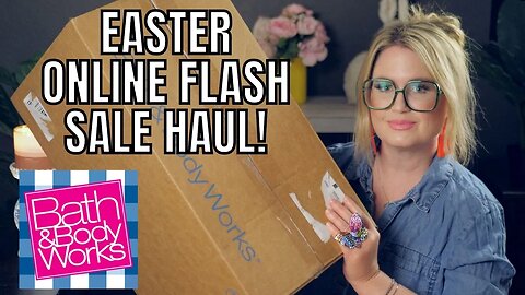 BATH & BODYWORKS | EASTER 40% OFF ONLINE FLASH SALE | @bathbodyworks #bathandbodyworks