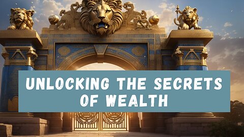 Unveil the Secrets of Wealth in "Chapter 2: The Richest Man in Babylon