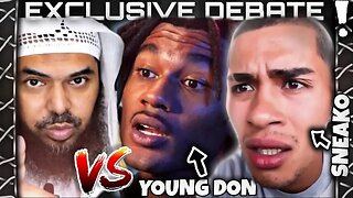 Shaykh Uthman vs. Young Don on Sneako's Podcast