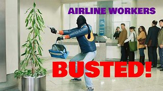 AIRLINE WORKERS CAUGHT STEALING PASSENGER'S WEED