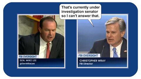 Sen. Mike Lee confronts FBI Director Chris Wray * 8-4-2022