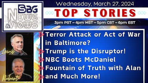 Terror Attack or Act of War | Trump is the Disruptor | NBC Boots McDaniel | Fountain of Truth