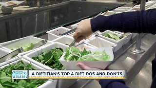 A dietitian's top 4 diet dos and dont's