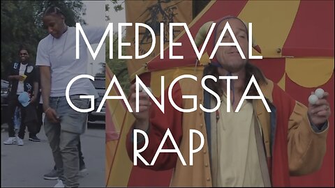 MEDIEVAL GANGSTA RAP | Comedy Song |