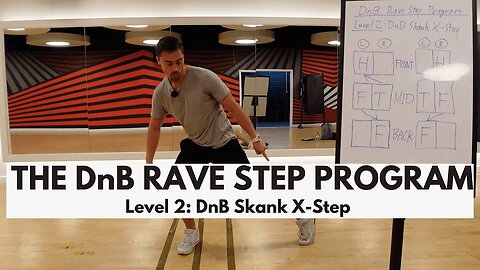 The DnB Rave Step Program | Level 2: DnB Skank X-Step