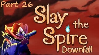 Slay the Spire: Downfall Part 24- The Hermit. I got the short end of the barrel.