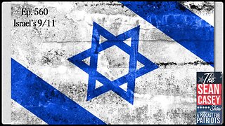 Israel's 9-11 | The Sean Casey Show | Ep. 560