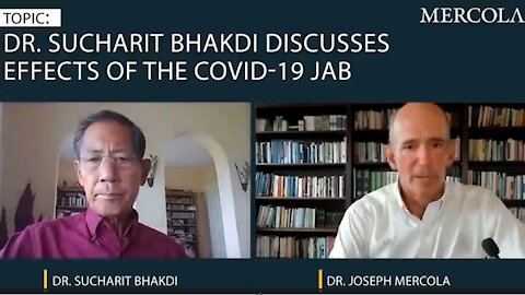 EFFECTS OF THE COVID-19 JAB: Prof. Dr. Sucharit Bhakdi Interviewed by Dr. Joseph Mercola