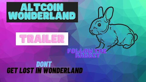 Altcoin Wonderland Trailer