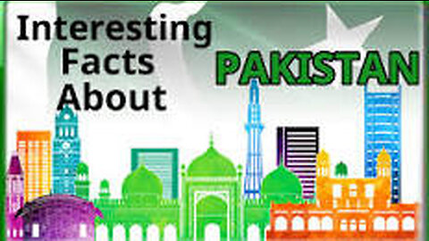 12 Unique Facts about Pakistan you dont know