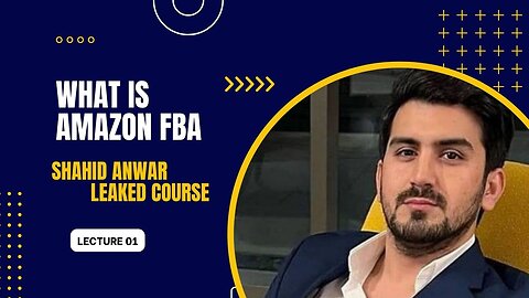 Shahid anwar leaked course || Lecture [1] || Amazon fba || SHAHID ANWAR