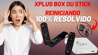 Tv box Xplus in 5G reiniciando ou não liga como resolver rapido e facil