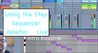 Step Sequencing Song Parts in Ableton Live 11