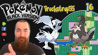 Pokemon Black Nuzlocke Ep 16 : Fresh Outlook