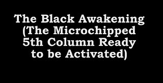 Preparation for The Endtimes Ep. 15 (w/audio): Super Soldiers d - The Microchipped 5th Column