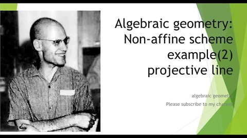 Algebraic geometry Non-affine scheme example2 projective line