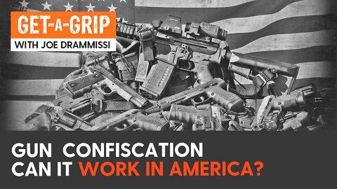 Gun Confiscation: Can it work in America?