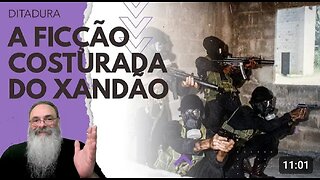 SEM NENHUMA EVIDÊNCIA, XANDÃO e a IMPRENSA continuam COSTURANDO sua FICÇÃO do GOLPE IMAGINÁRIO