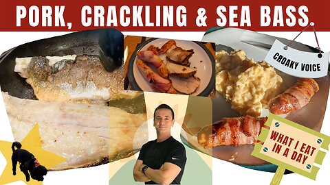 Pork, Crackling and Sea Bass (What I Eat in a Day)