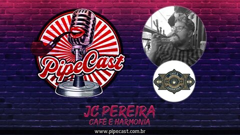 JC Pereira - Café & Harmonia - PipeCast #19