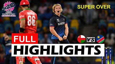 Oman vs Namibia Full Match Highlights | T20 World Cup 2024