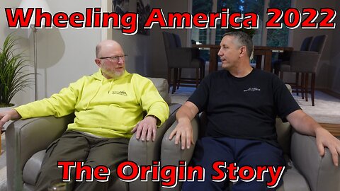 Wheeling America 2022 Episode 1: The Origin Story