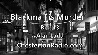 Blackmail is Murder - Box 13 - Alan Ladd