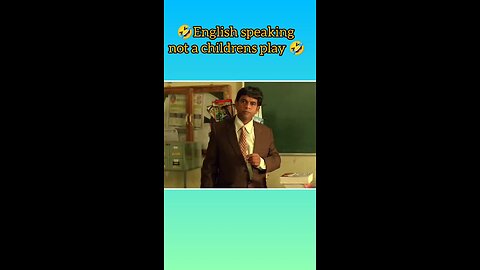 English speaking not a childrens play