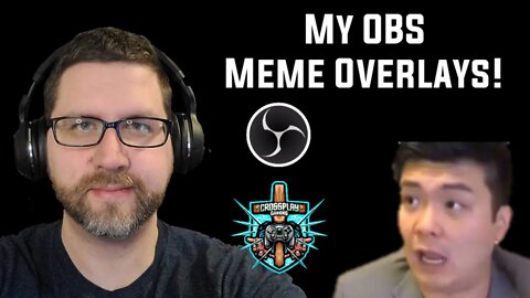 My OBS Video Meme Overlays!