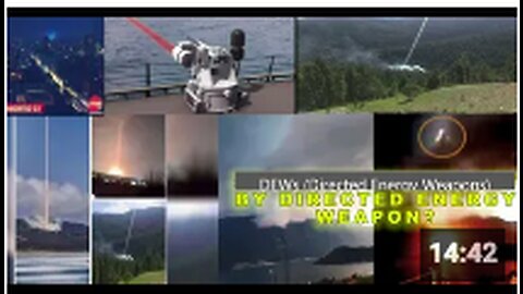 DEWs (Directed Energy Weapons) IN ACTION