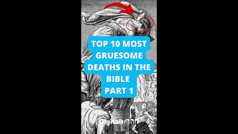 Top 10 Most Gruesome Deaths in the Bible Part 1