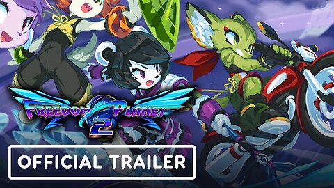 Freedom Planet 2 - Official Console Release Date Trailer