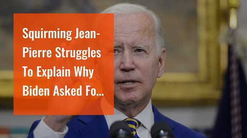 Squirming Jean-Pierre Struggles To Explain Why Biden Asked For Dead Congresswoman During Speech