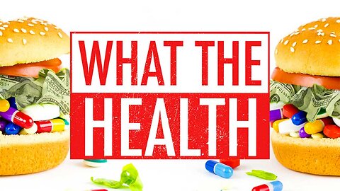 What the Health 2017