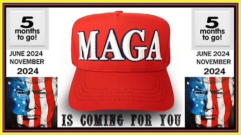 5 months to go - NOT REVENGE - MAGA JUSTICE for America