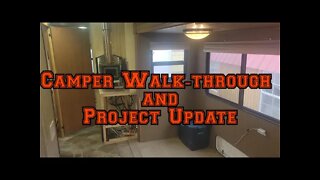 Camper Walk-Through and Project Update 4-30-22