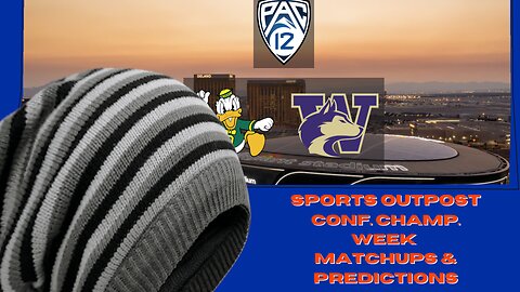 Huskies & Ducks Do It All Over Again In Sin City | PAC 12 Conference Champ. Preview
