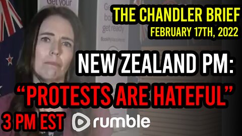 New Zealand PM Calls Protests HATEFUL? - Chandler Brief