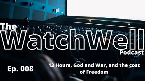 13 Hours, God and War, Christian Voting, Internal Warfare, and the Cost of Freedom