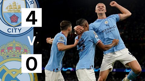 Manchester City V Real Madrid 4-0 All Goals 2023 4k