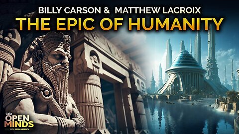 Mathew LaCroix & Billy Carson Speak on The Epic of Humanity & Decoding Human Origins 8-9-2023
