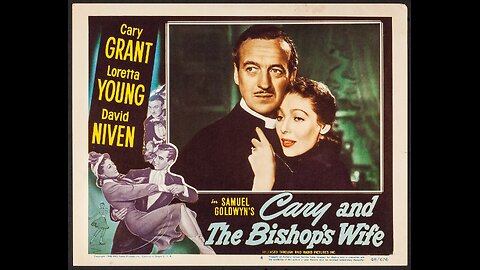 "The Bishop's Wife"- Starring Cary Grant, David Niven and Loretta Young