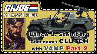 Lance J. "Clutch" Steinberg with VAMP Part 2 - G.I. JOE Classified Series - Unboxing & Review